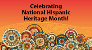 Happy Hispanic Heritage Month! – The Empowerment Center